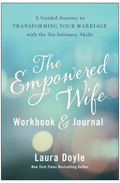 The Empowered Wife Workbook And Journal (Hardcover Book)