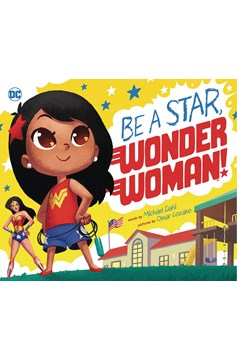 Be A Star Wonder Woman Young Reader Soft Cover Picture Book