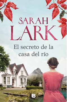 El Secreto De La Casa Del Río / The Secret Of The River House (Hardcover Book)