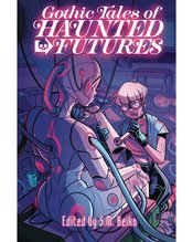 Gothic Tales of Haunted Futures Graphic Novel (Mature)