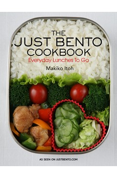 The Just Bento Cookbook Everyday Lunches To Go