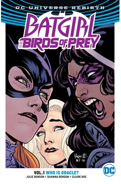 Batgirl & the Birds of Prey Graphic Novel Volume 1 Who Is Oracle (Rebirth)