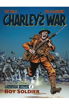 Charleys War Definitve Collected Graphic Novel Volume 1 Boy Soldier