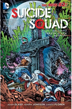 Suicide Squad Graphic Novel Volume 3 Death Is For Suckers (New 52)