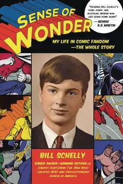 Sense of Wonder My Life In Comic Fandom Whole Story Soft Cover