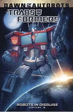 Transformers Robots In Disguise Graphic Novel Volume 6