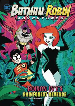 Batman & Robin Adventure Young Reader Graphic Novel #8 Poison Ivy` Rainforest Revenge