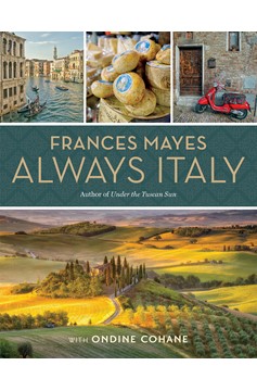 Frances Mayes Always Italy (Hardcover Book)