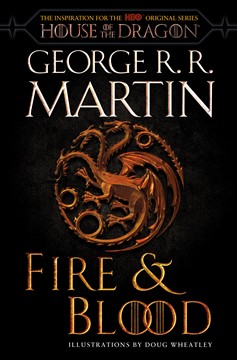 Fire & Blood 300 Years Before A Game of Thrones Soft Cover