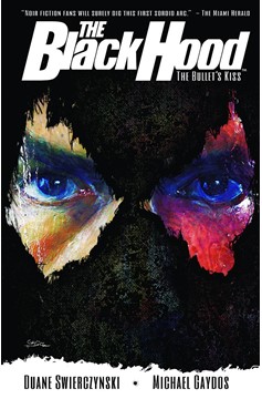 Black Hood Graphic Novel Volume 1 Bullets Kiss (Mature)