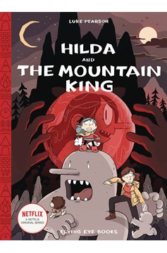 Hilda & Mountain King Hardcover Graphic Novel