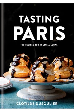 Tasting Paris (Hardcover Book)