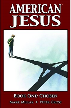 American Jesus Graphic Novel Volume 1 Chosen (Mature)