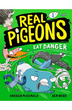 Real Pigeons Volume 2 Eat Danger 