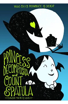 Princess Decomposia & Count Spatula Graphic Novel