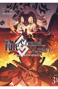 Fate Grand Order Mortalis Stella Graphic Novel Volume 3