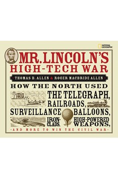 Mr. Lincoln'S High-Tech War (Hardcover Book)