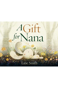 A Gift for Nana (Hardcover Book)