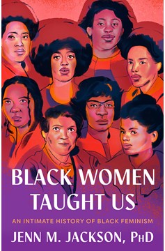 Black Women Taught Us (Hardcover Book)