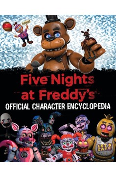 Five Nights At Freddy's Character Encyclopedia