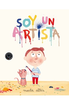 Soy Un Artista / I Am An Artist (Hardcover Book)