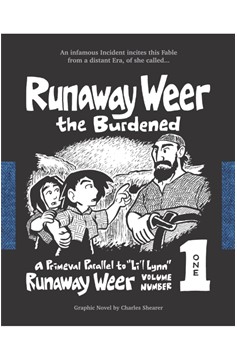Runaway Weer The Burdened Volume 1 Graphic Novel