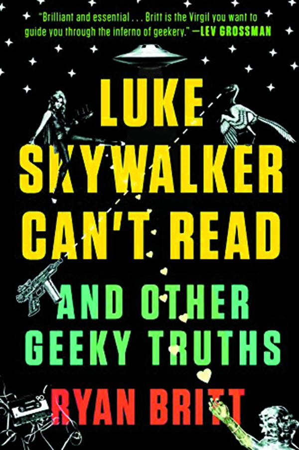 Luke Skywalker Cant Read & Other Geeky Truths Soft Cover