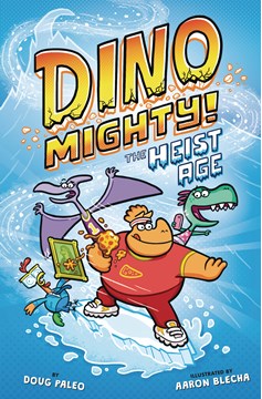 Dino Mighty Graphic Novel Volume 1 Heist Age
