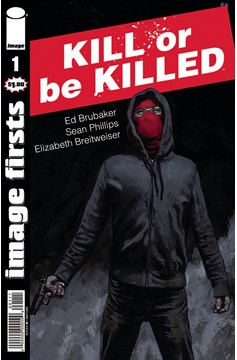 Image Firsts Kill Or Be Killed #1 Volume 43 (Mature)