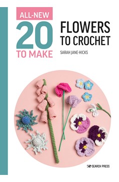 All-New Twenty To Make: Flowers To Crochet (Hardcover Book)