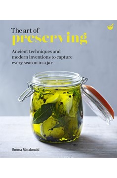 The Art Of Preserving (Hardcover Book)