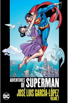 Adventures of Superman Jose Luis Garcia Lopez Hardcover Volume 2