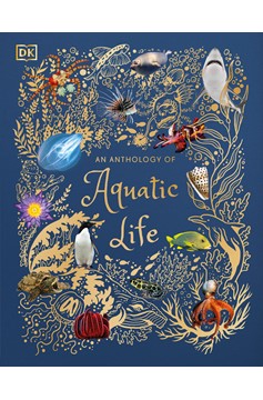 An Anthology Of Aquatic Life (Hardcover Book)