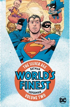 Batman & Superman In Worlds Finest the Silver Age Volume 2