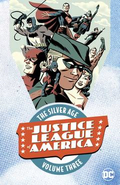 Justice League of America The Silver Age Graphic Novel Volume 3