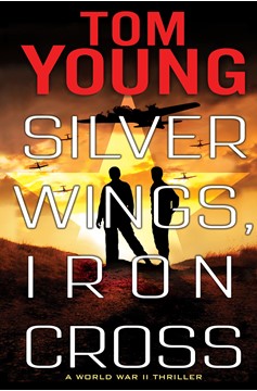 Silver Wings, Iron Cross (Hardcover Book)