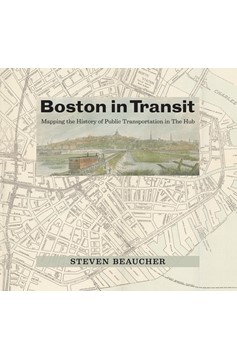 Boston In Transit (Hardcover Book)