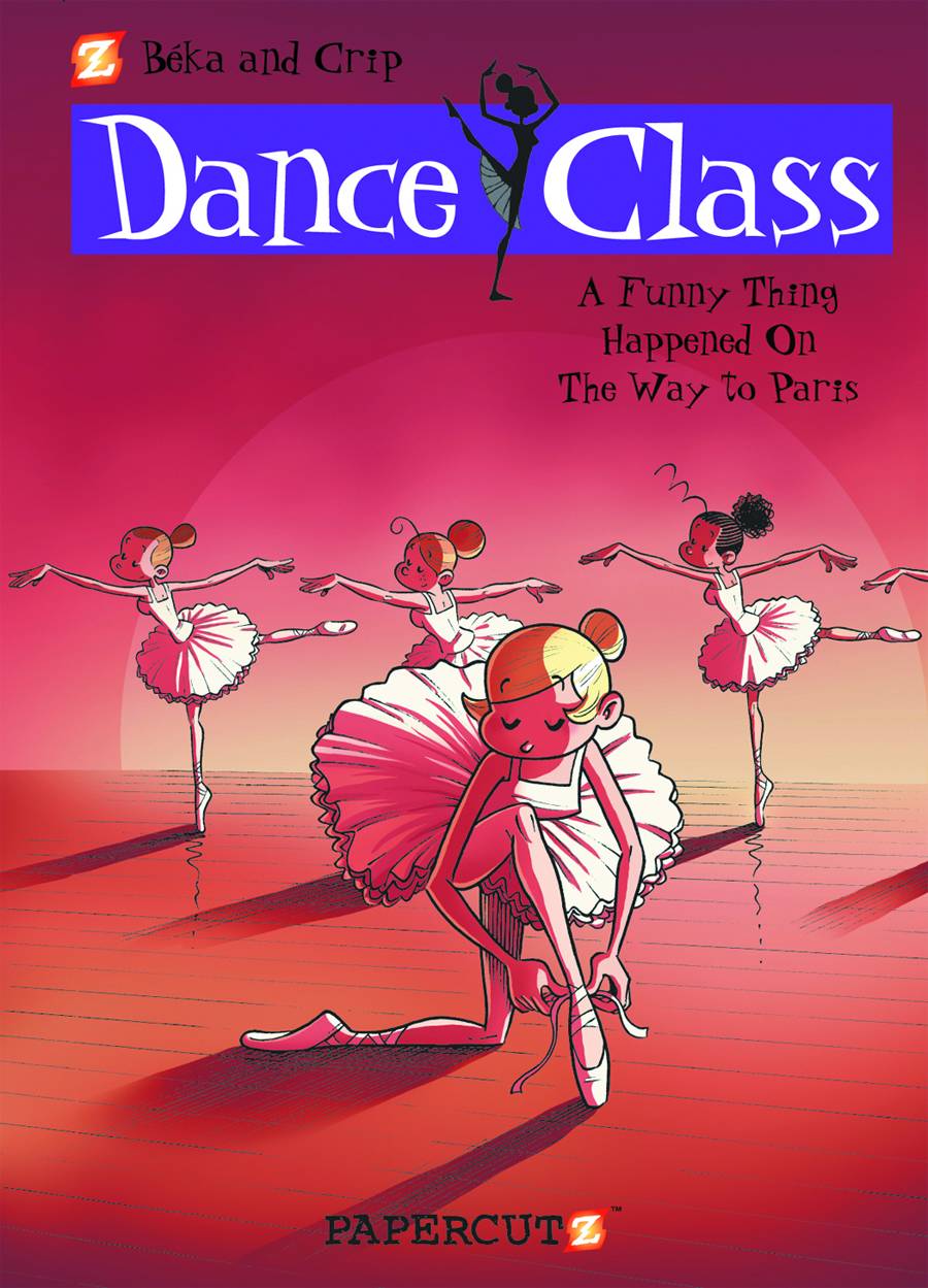 Dance Class Hardcover Volume 4 on the Way To Paris
