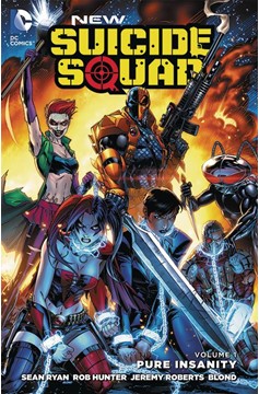 New Suicide Squad Graphic Novel Volume 1 Pure Insanity