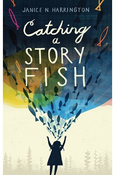Catching A Storyfish (Hardcover Book)