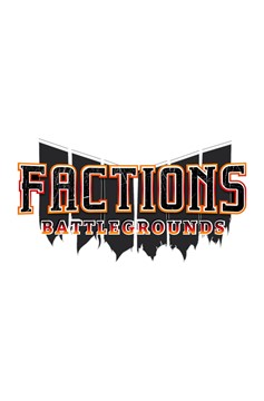 Factions: Battlegrounds