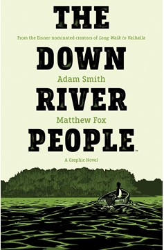Down River People Original Graphic Novel
