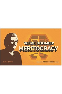 We're Doomed! Meritocracy Expansion