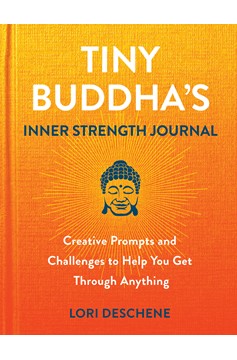 Tiny Buddha'S Inner Strength Journal (Hardcover Book)