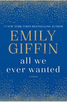 All We Ever Wanted (Hardcover Book)