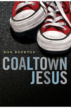 Coaltown Jesus (Hardcover Book)