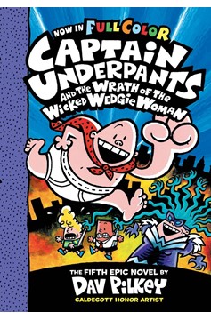 Captain Underpants And The Wrath of the Wicked Wedgie Woman