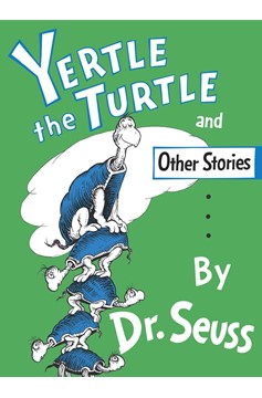 Yertle The Turtle And Other Stories (Hardcover Book)