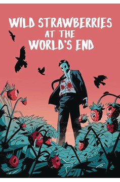 Wild Strawberries At Worlds End Graphic Novel (Mature)