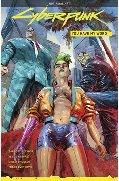 Cyberpunk 2077 Graphic Novel Volume 3 You Have My Word